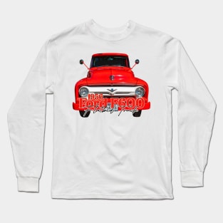 1956 Ford F600 Flatbed Truck Long Sleeve T-Shirt